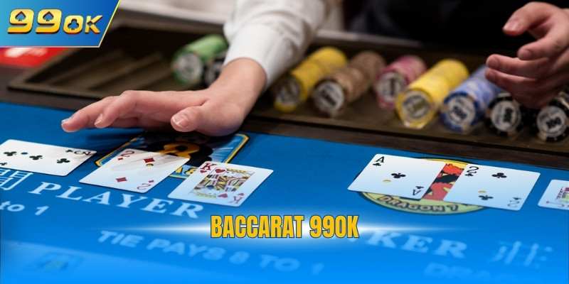 Baccarat 99OK
