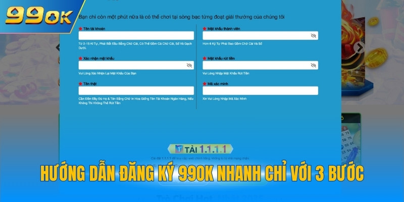 Hướng dẫn đăng ký 99OK nhanh chỉ với 3 bước